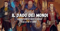 Il Dado dei mondi: laboratorio di gioco di ruolo