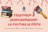 Territorio e associazionismo: la cultura in festa